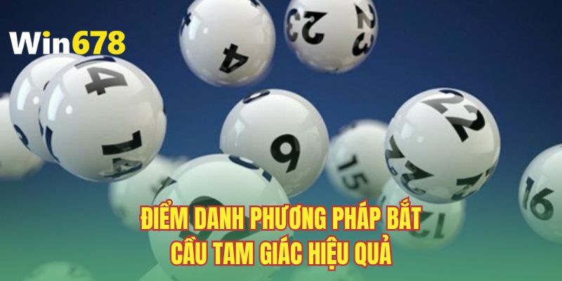 Điểm danh phương pháp bắt cầu tam giác hiệu quả